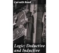Logic: Deductive And Inductive (ebook)