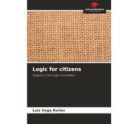 Logic for citizens: Essays on Civil Logic 2nd edition