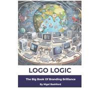 Logic Logo: The big Book of Branding Brilliance