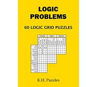 Logic Problems: 60 Logic Grid Puzzles