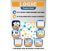 Logic Puzzles Book: (Kakuro, Battleships, Masyu, Hashi, Futoshiki, Thermometers, Lighthouses, Tents and Trees, Easy as ABC, Slitherlink, Skyscrapers, Hitori)