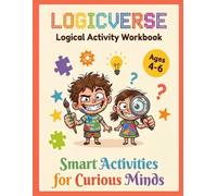 Logic Puzzles, Critical Thinking & Problem-Solving Activities for Kids Ages 4-6: Smart Activities for Curious Minds | Fun Logic Puzzles, Mazes, ... and Kindergarten | Kids Ages 4-6 (Book verse)