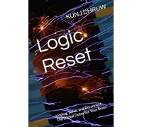 Logic Reset: Unplug, Solve, and Reconnect: The Digital Detox for Your Brain.