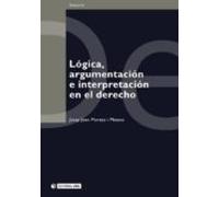 Lógica Argumentación E Interpretación En El Derecho (ebook)