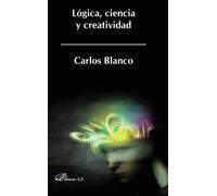 Lógica, ciencia y creatividad (SIN COLECCION)