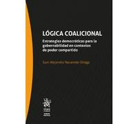 Lógica coalicional: Estrategias democráticas para la gobernabilidad en contextos de poder compartido (Ciencia Política)