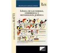 Logica De Las Normas Coherencia Y Metodologia Juridica