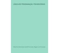 Lógica De Programação: Pseudocódigo (ebook)