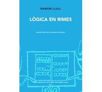 Lògica en rimes: 232 (Nova edició de les obres de Ramon Llull)