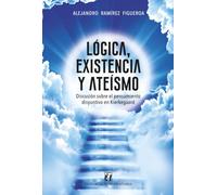 Lógica, existencia y ateísmo: Discusión sobre el pensamiento disyuntivo en Kierkegaard