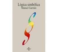 Lógica simbólica: Edicion (Filosofía - Filosofía y Ensayo)