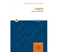 Logica. Teoria ed esercizi (Analitica)