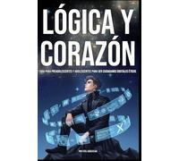 Lógica y Corazón: Guía para preadolescentes y adolescentes para ser Ciudadanos Digitales Éticos