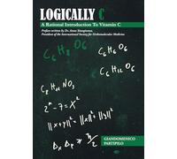 Logically C: A Rational Introduction To Vitamin C