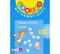 Logico Mathématiques CE1 : nombres entiers et calcul - 40 fiches