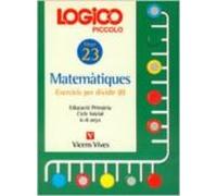 Logico Piccolo Matematiques Exercicis Per Dividir Ii Fitxer 23 Cicle I