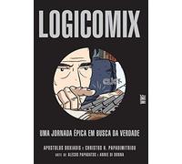 Logicomix. Uma Jornada Épica Em Busca Da Verdade (Em Portuguese do Brasil)