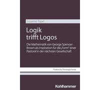 Logik trifft Logos: Die Mathematik von George Spencer-Brown als Inspiration für die "Form" einer Pastoral in der nächsten Gesellschaft: 210