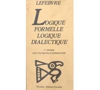 Logique Formelle Logique Dialectique (ebook)
