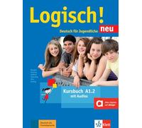 Logisch! neu a1.2, libro del alumno con audio online: Kursbuch A1.2 mit Audios zum Download (SIN COLECCION)