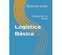 Logística Básica: Transportes no Brasil