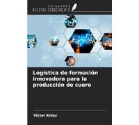 Logística de formación innovadora para la producción de cuero