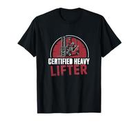 Logística Divertida certificada de Heavy Lifter Un Operador de montacargas Camiseta