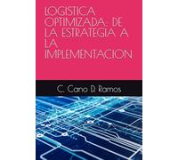 LOGISTICA OPTIMIZADA: DE LA ESTRATEGIA A LA IMPLEMENTACION (OWLS - courses Book)