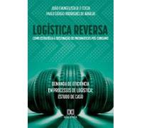 Logística Reversa Como Estratégia À Destinação De Pneumáticos Pós-cons