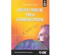Logística y marketing para la distribución comercial (Libros profesionales)
