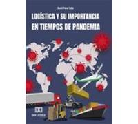 Logística Y Su Importancia En Tiempos De Pandemia (ebook)