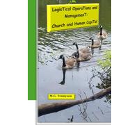 Logistical Operation and Management: Church and Human Capital