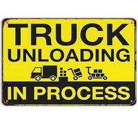 Logistics Sign Metal Sign Truck Unloading In Process Vintage Patio Decor 8 X 12 in