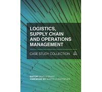 Logistics, Supply Chain and Operations Management Case Study Collection