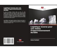 Logistique inverse pour une chaîne d'approvisionnement durable