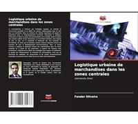Logistique urbaine de marchandises dans les zones centrales: Uberlândia, Brésil