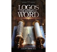 LOGOS: THE ETERNAL WORD