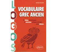 Logos. Vocabulaire grec ancien. 50 fiches thématiques et exercices ludiques pour débuter: 50 fiches thématiques et exercices ludiques corrigés pour débuter