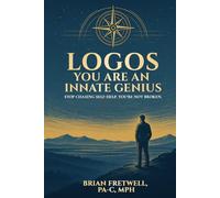 LOGOS YOU ARE AN INNATE GENIUS: Stop Chasing Self Help. You’re Not Broken.