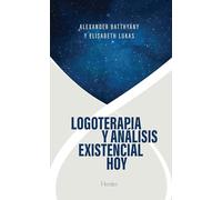 Logoterapia y análisis existencial hoy: Un balance (fuera de colección)