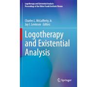 Logotherapy and Existential Analysis: 2 (Logotherapy and Existential Analysis: Proceedings of the Viktor Frankl Institute Vienna, 2)
