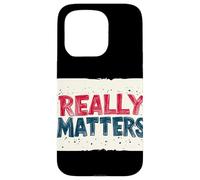 Logotipo Brillante de Really Matters para los Amantes de la declaración Carcasa para iPhone 15 Pro