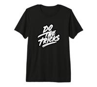 Logotipo del discurso de Nice Do The Tricks Camiseta Premium