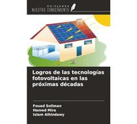 Logros de las tecnologías fotovoltaicas en las próximas décadas