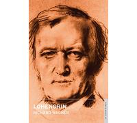Lohengrin: (English National Opera Guide 47) (Calder Opera Guides in Association with the English National Opera (ENO))