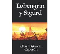 Lohengrin y Sigurd