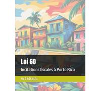 Loi 60: Incitations fiscales à Porto Rico