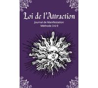 Loi de l'Attraction - Journal de Manifestation - Méthode 369
