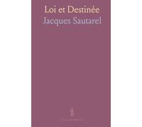 Loi et Destinée: Comment les lois de la nature façonnent nos choix et fondent une éthique de solidarité