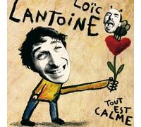 Loic Lantoine - Tout Est Calme